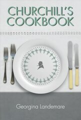 Churchill's Cookbook cena un informācija | Vēstures grāmatas | 220.lv