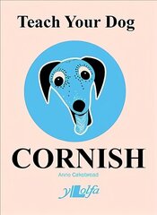 Teach Your Dog Cornish цена и информация | Учебный материал по иностранным языкам | 220.lv