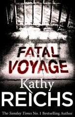 Fatal Voyage: (Temperance Brennan 4) cena un informācija | Fantāzija, fantastikas grāmatas | 220.lv