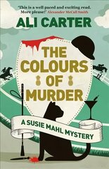 Colours of Murder: A Susie Mahl Mystery cena un informācija | Fantāzija, fantastikas grāmatas | 220.lv