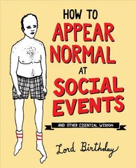 How to Appear Normal at Social Events: And Other Essential Wisdom цена и информация | Фантастика, фэнтези | 220.lv