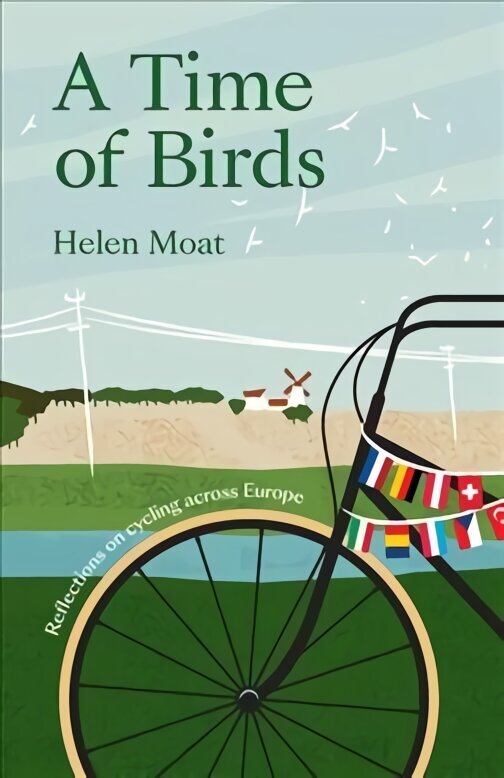 Time of Birds: Reflections on cycling across Europe цена и информация | Ceļojumu apraksti, ceļveži | 220.lv