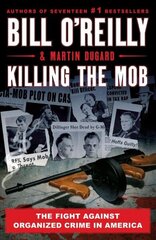 Killing the Mob: The Fight Against Organized Crime in America цена и информация | Книги по социальным наукам | 220.lv