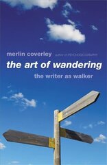 Art of Wandering: The Writer as Walker cena un informācija | Vēstures grāmatas | 220.lv