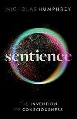 Sentience: The Invention of Consciousness cena un informācija | Ekonomikas grāmatas | 220.lv