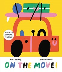 On the Move!: The Fold-Out Book that Takes You on a Journey цена и информация | Книги для малышей | 220.lv