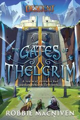 Gates of Thelgrim: A Descent: Legends of the Dark Novel Paperback Original цена и информация | Фантастика, фэнтези | 220.lv