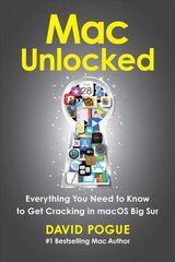 Mac Unlocked: Everything You Need to Know to Get Cracking in macOS Big Sur цена и информация | Книги по экономике | 220.lv