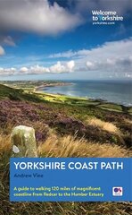 Yorkshire Coast Path: A guide to walking 120 miles of magnificent coastline from Redcar to the Humber цена и информация | Книги о питании и здоровом образе жизни | 220.lv
