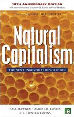 Natural Capitalism: The Next Industrial Revolution 2nd edition цена и информация | Книги по экономике | 220.lv