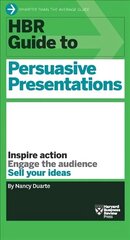 HBR Guide to Persuasive Presentations (HBR Guide Series) cena un informācija | Ekonomikas grāmatas | 220.lv