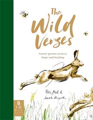 Wild Verses: Nature poems on love, hope and healing цена и информация | Поэзия | 220.lv