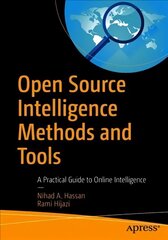 Open Source Intelligence Methods and Tools: A Practical Guide to Online Intelligence 1st ed. cena un informācija | Ekonomikas grāmatas | 220.lv