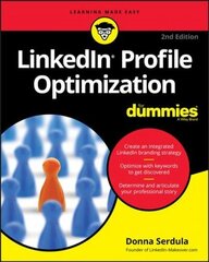 LinkedIn Profile Optimization For Dummies, 2nd Edition 2nd Edition cena un informācija | Ekonomikas grāmatas | 220.lv