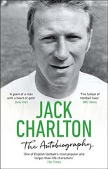 Jack Charlton: The Autobiography цена и информация | Книги о питании и здоровом образе жизни | 220.lv