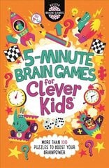 5-Minute Brain Games for Clever Kids (R) цена и информация | Книги для подростков и молодежи | 220.lv