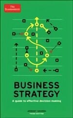 Economist: Business Strategy 3rd edition: A guide to effective decision-making Main cena un informācija | Ekonomikas grāmatas | 220.lv