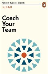 Coach Your Team цена и информация | Книги по экономике | 220.lv