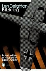 Blitzkrieg: From the Rise of Hitler to the Fall of Dunkirk цена и информация | Исторические книги | 220.lv