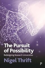 Pursuit of Possibility: Redesigning Research Universities cena un informācija | Sociālo zinātņu grāmatas | 220.lv