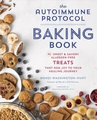 Autoimmune Protocol Baking Book: 75 Sweet & Savory, Allergen-Free Treats That Add Joy to Your Healing Journey cena un informācija | Pavārgrāmatas | 220.lv