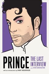 Prince: The Last Interview: And Other Conversations цена и информация | Книги об искусстве | 220.lv