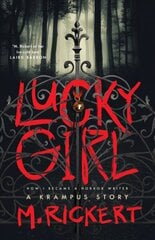 Lucky Girl: How I Became A Horror Writer: A Krampus Story цена и информация | Фантастика, фэнтези | 220.lv