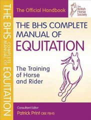BHS Complete Manual of Equitation cena un informācija | Izglītojošas grāmatas | 220.lv