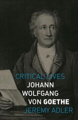 Johann Wolfgang von Goethe цена и информация | Биографии, автобиографии, мемуары | 220.lv