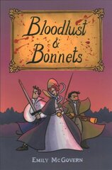 Bloodlust and Bonnets цена и информация | Фантастика, фэнтези | 220.lv