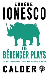 Berenger Plays: The Killer, Rhinocerous, Exit the King, Strolling in the Air цена и информация | Рассказы, новеллы | 220.lv