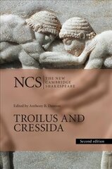 Troilus and Cressida 2nd Revised edition, Troilus and Cressida цена и информация | Рассказы, новеллы | 220.lv
