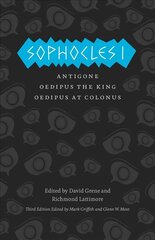 Sophocles I - Antigone, Oedipus the King, Oedipus at Colonus: Antigone, Oedipus the King, Oedipus at Colonus 3rd Revised edition цена и информация | Рассказы, новеллы | 220.lv