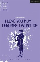 I Love You, Mum - I Promise I Won't Die cena un informācija | Stāsti, noveles | 220.lv