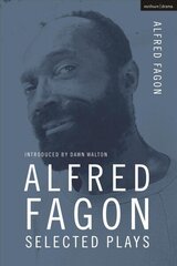 Alfred Fagon Selected Plays cena un informācija | Stāsti, noveles | 220.lv
