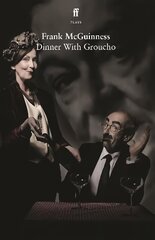 Dinner With Groucho Main цена и информация | Рассказы, новеллы | 220.lv