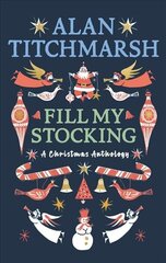 Alan Titchmarsh's Fill My Stocking цена и информация | Рассказы, новеллы | 220.lv