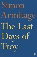 Last Days of Troy Main cena un informācija | Stāsti, noveles | 220.lv