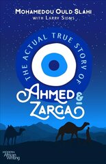 Actual True Story of Ahmed and Zarga цена и информация | Рассказы, новеллы | 220.lv
