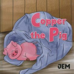 Copper the Pig cena un informācija | Grāmatas pusaudžiem un jauniešiem | 220.lv