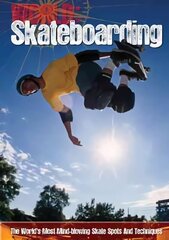 Skateboarding цена и информация | Книги для подростков и молодежи | 220.lv