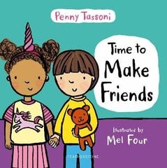 Time to Make Friends: The perfect picture book for teaching young children about social skills cena un informācija | Grāmatas pusaudžiem un jauniešiem | 220.lv