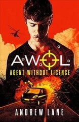 AWOL 1 Agent Without Licence цена и информация | Книги для подростков и молодежи | 220.lv