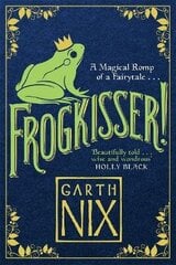 Frogkisser!: A Magical Romp of a Fairytale цена и информация | Книги для подростков и молодежи | 220.lv