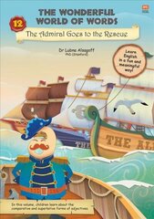 The Wonderful World of Words: Admiral Goes to the Rescue: Volume 12 цена и информация | Книги для подростков  | 220.lv