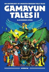 Gamayun Tales II: An Anthology of Modern Russian Folk Tales цена и информация | Книги для подростков  | 220.lv