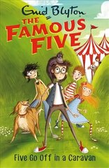 Famous Five: Five Go Off In A Caravan: Book 5 cena un informācija | Grāmatas pusaudžiem un jauniešiem | 220.lv