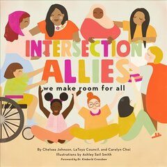 IntersectionAllies: We Make Room for All цена и информация | Книги для подростков и молодежи | 220.lv