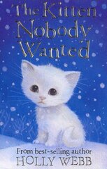 Kitten Nobody Wanted Bind-up ed цена и информация | Книги для подростков и молодежи | 220.lv