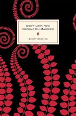 Don't Look Now And Other Stories цена и информация | Фантастика, фэнтези | 220.lv